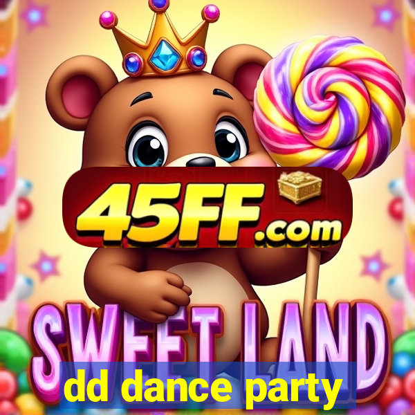 dd dance party